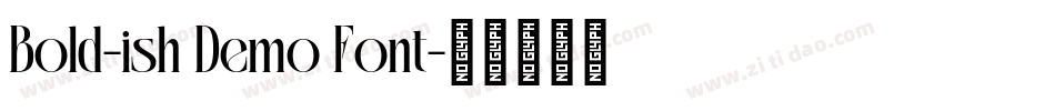 Bold-ish Demo Font字体转换